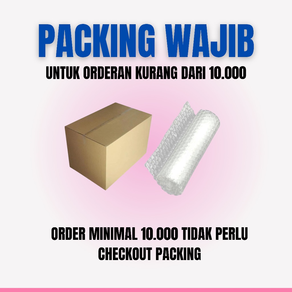 

PACKING UNTUK ORDERAN KURANG DARI 10K