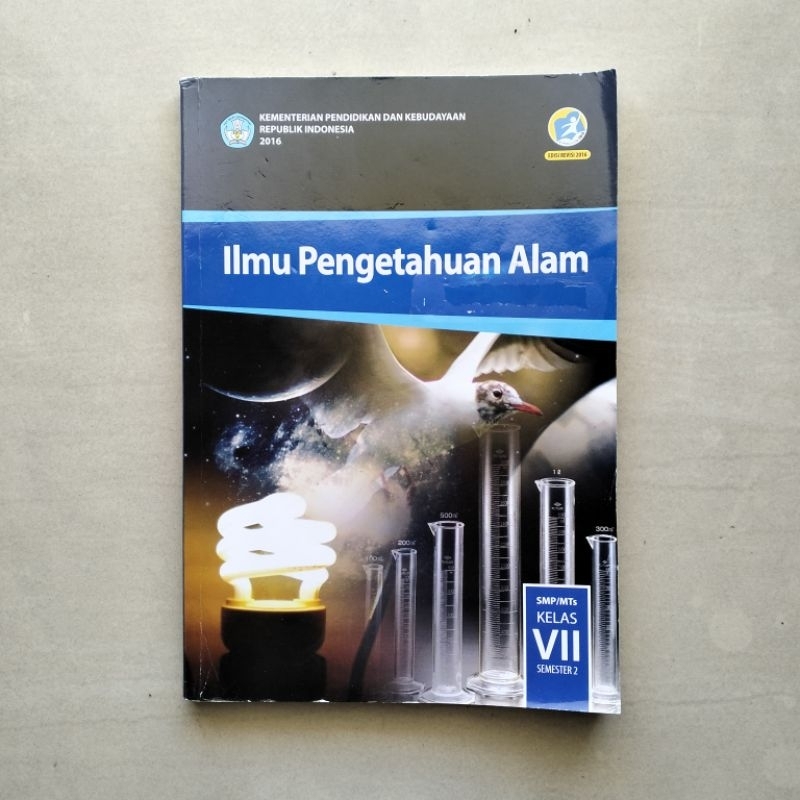 

Buku IPA Kelas VII Semester 2 Kurikulum 2013 (Edisi Revisi 2016) Kemendikbud oleh Wahono Widodo, Fida Rachmadiarti, dan Siti Nurul Hidayati