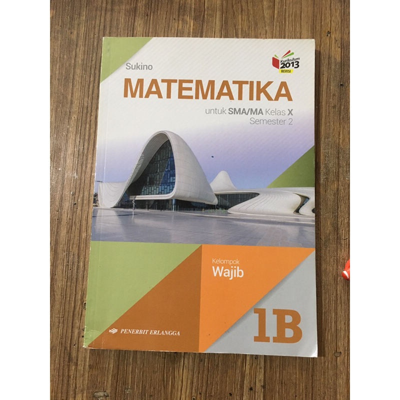 buku matematika 1b sma 1 kelas 10 erlangga revisi 2013 sukino
