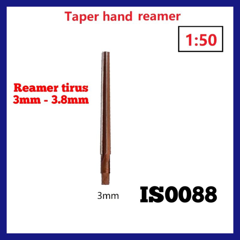 Reamer tirus 3mm 1:50 reamer lemer remer pin reamer pin