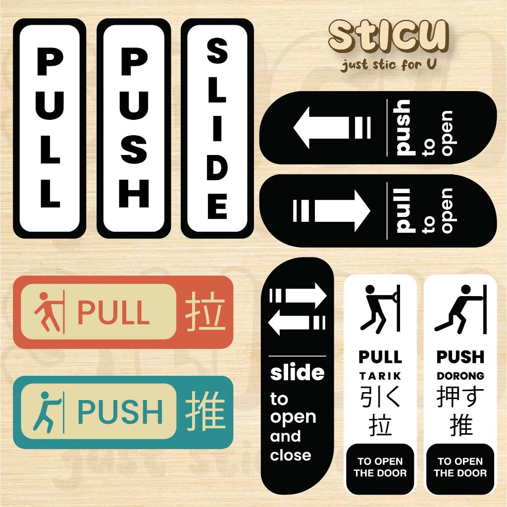 

SIGN STICKER PUSH PULL - STIKER TARIK DORONG GESER PINTU CAFE RUMAH