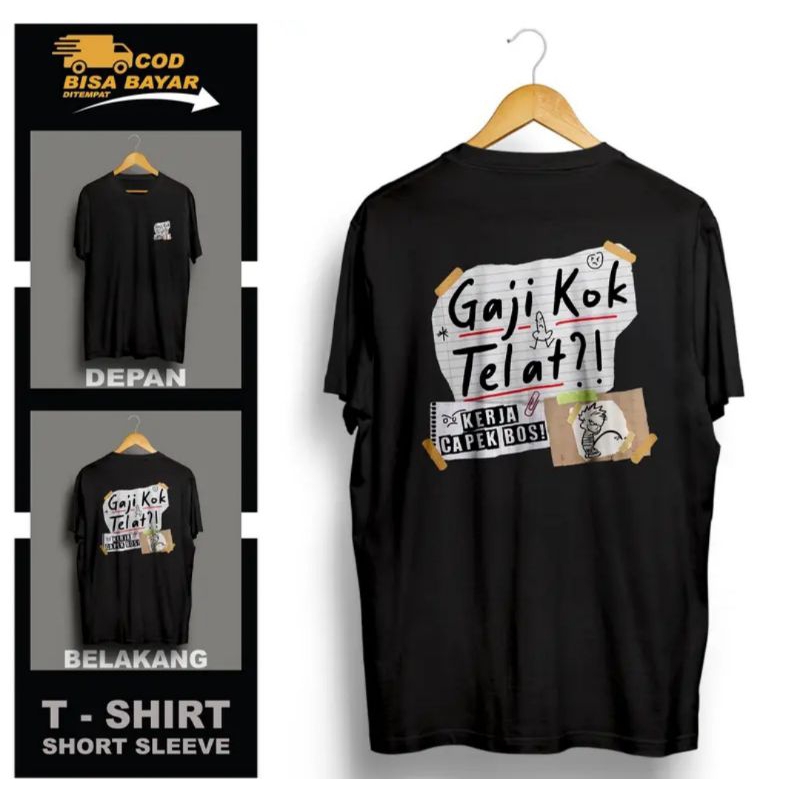 KAOS DISTRO//KAOS GAJI KOK TELAT//KAOS KERJA CAPE BOS//KAOS ADEM