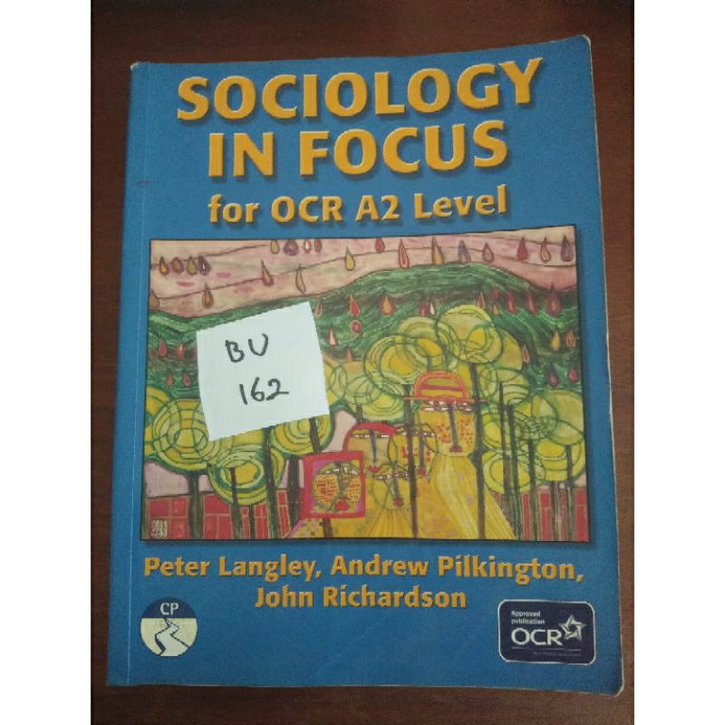 

SOCIOLOGY IN FOCUS FOR OCR A2 LEVEL (BU162)