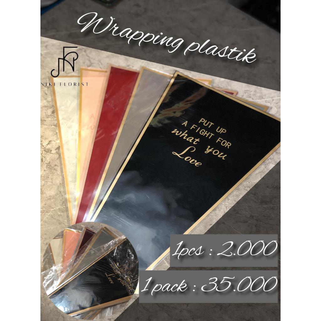 

Wrapping Plastik Bunga Put Up A Fight For What You Love 1 Pcs