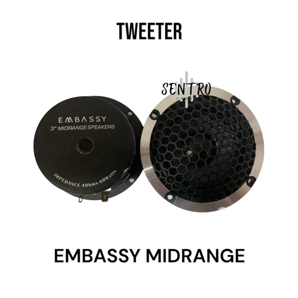 Speaker Midrange Embassy 3" Tweeter Mobil Midrange Embassy