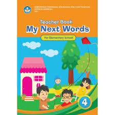 Buku guru My Next Word Bahasa Inggris Kelas 4 SD Kurikulum Merdeka