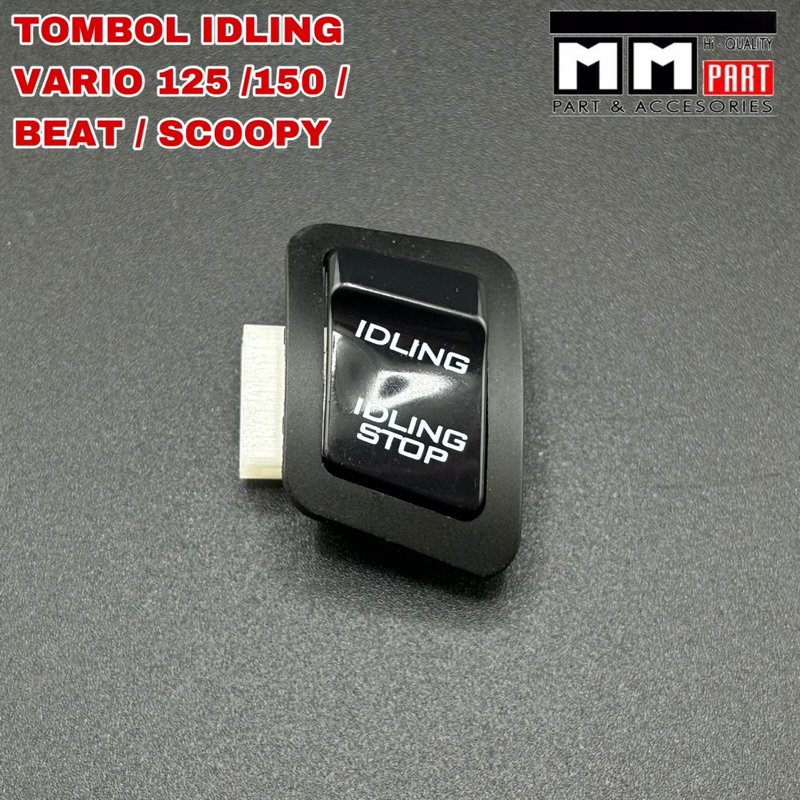 TOMBOL IDLING STOP VARIO 150 - TOMBOL SAKLAR IDLE IDLING STOP HONDA BEAT VARIO SCOOPY VARIO 125