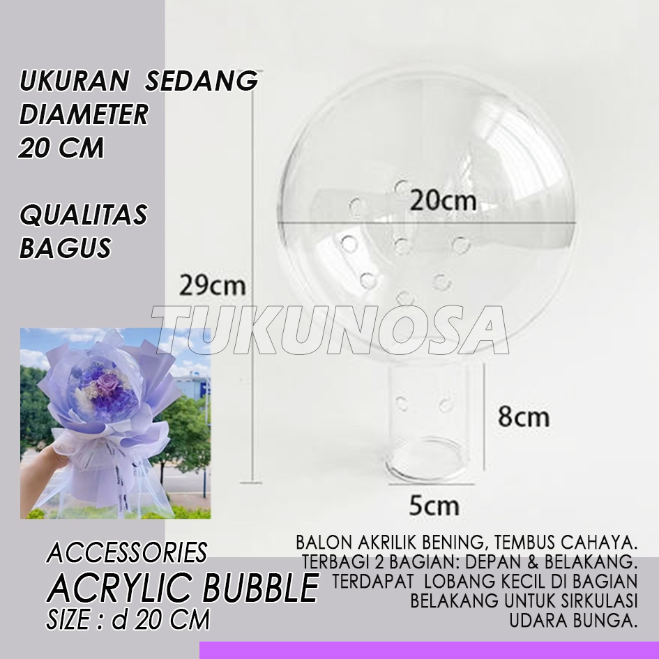 

ACRYLIC BUBBLE 20 CM - ACRYLIC BALL BOUQUET BALON AKRILIK BUKET BUNGA