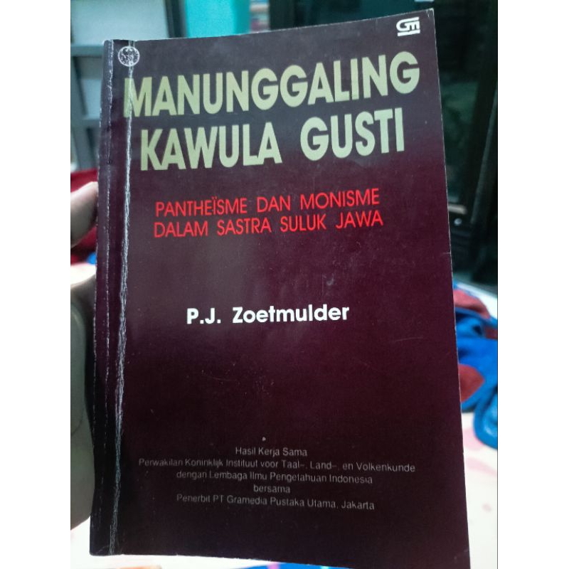 manunggaling kawula Gusti pantheisme & monisme dalam sastra suluk jawa pj zoetmulder