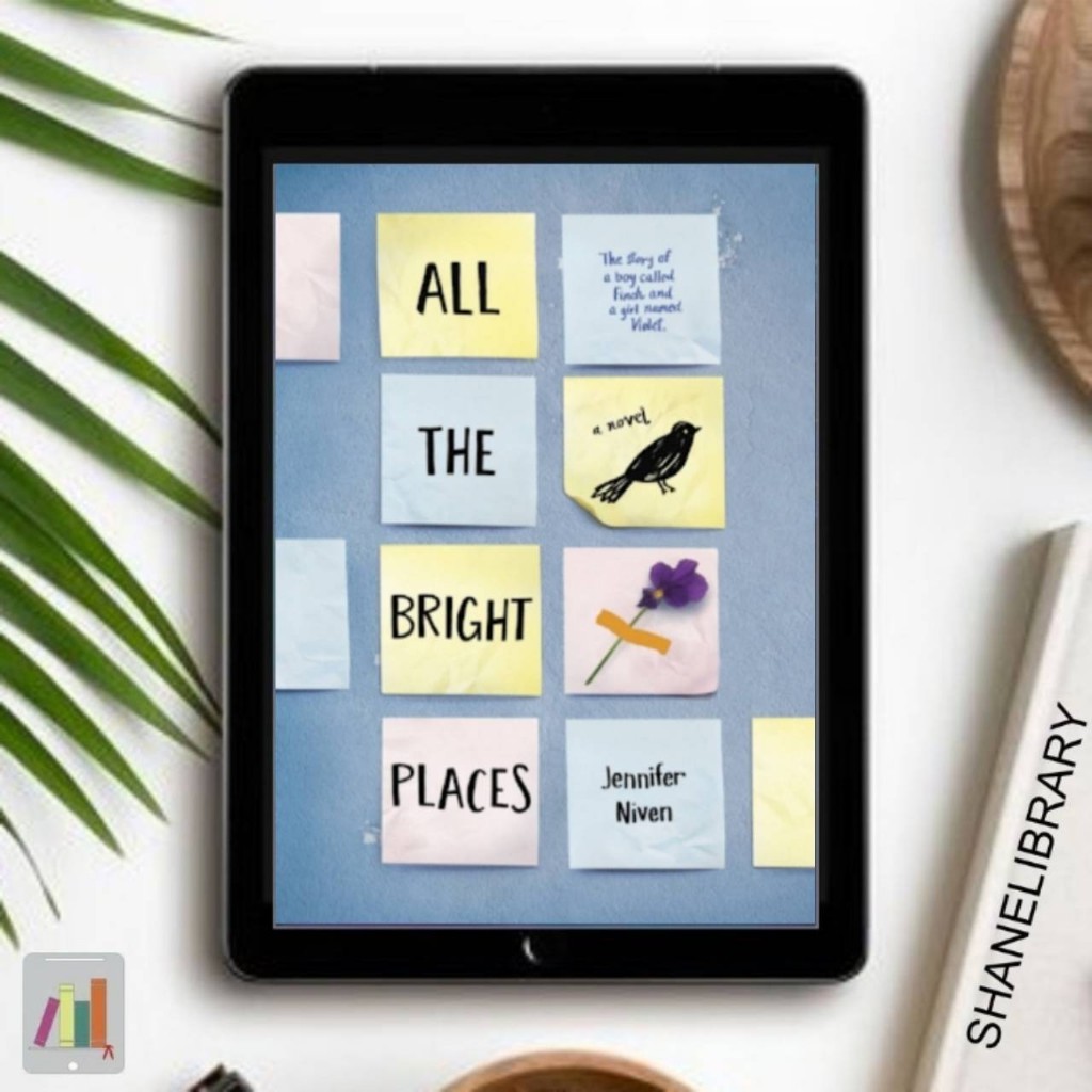 

All The Bright Place by Jennifer Niven