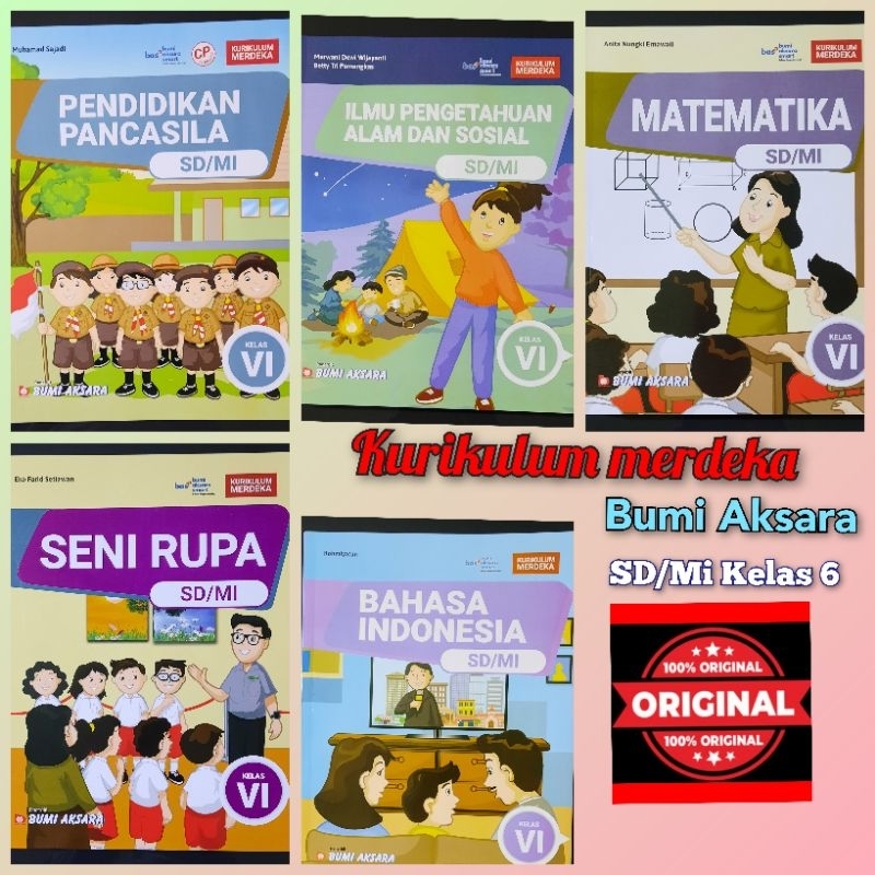 KURIKULUM MERDEKA Bumi Aksara Kelas 6 SD/Mi .Ipas.Matematika.Ppkn.Bhs Indonesia.Seni Rupa (Bas)Bumi 