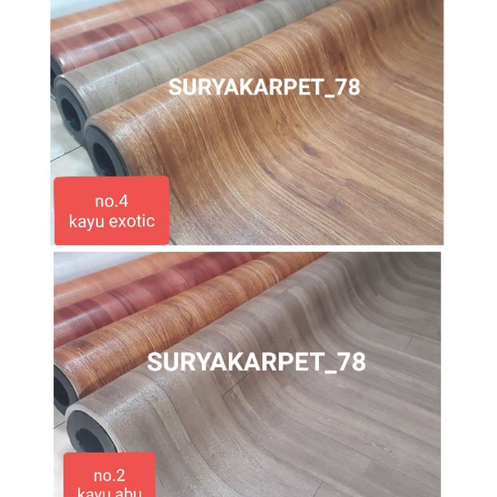 KP8 Karpet vinyl import Korea EXOTIC dan KAYU ABU Lebar 2mtr tebal 5mm dijual per 5cm
