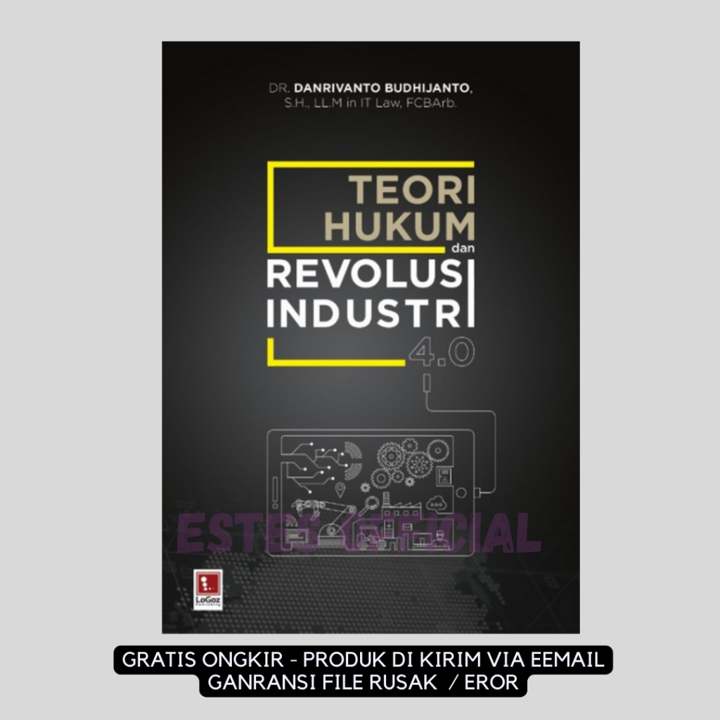 

[ ID2853 ] Teori Hukum dan Revolusi Industri 4-0