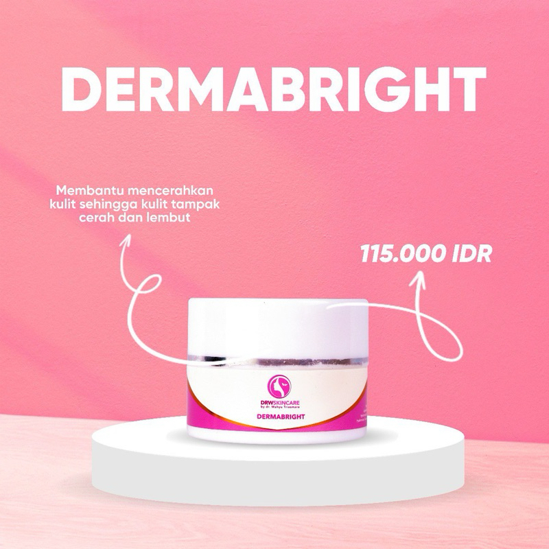 DRW SKINCARE DERMABRIGHT CREAM by dr. Wahyu Triasmara