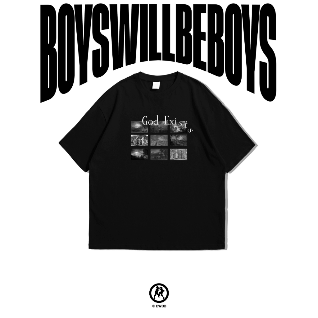 BoysWillBeBoys T-Shirt God Exists