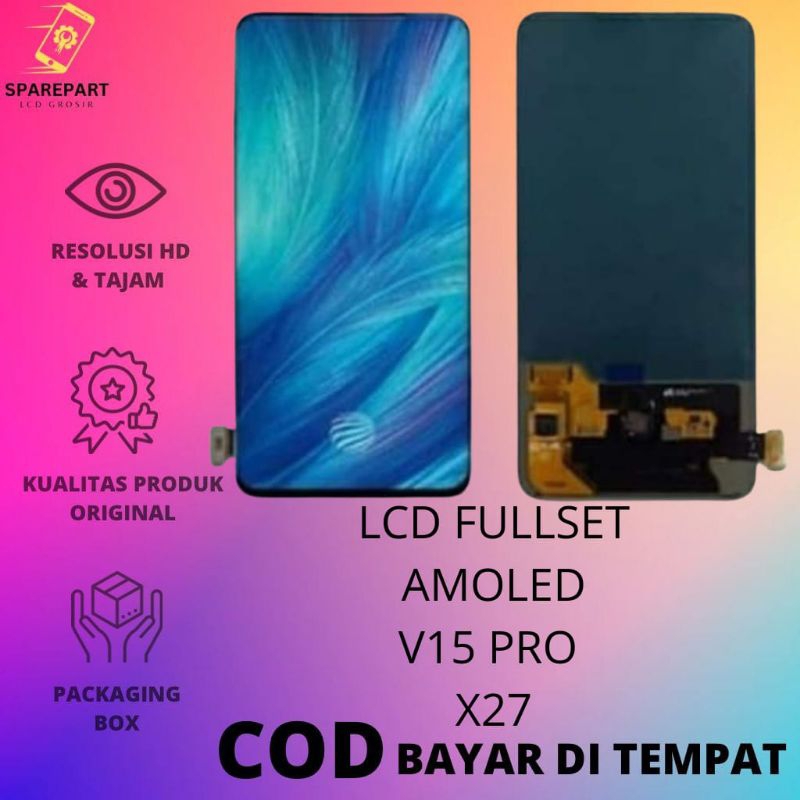 LCD FULLSET VIVO V15PRO / X27 AMOLED ORIGINAL TOUCHSCREEN LCD