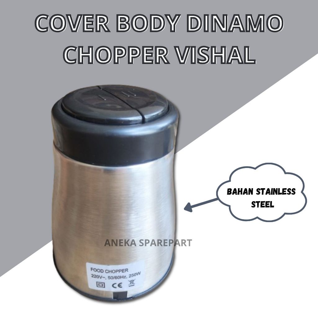 COVER BODY DINAMO CHOPPER DAGING / MEAT CHOPPER VISHAL