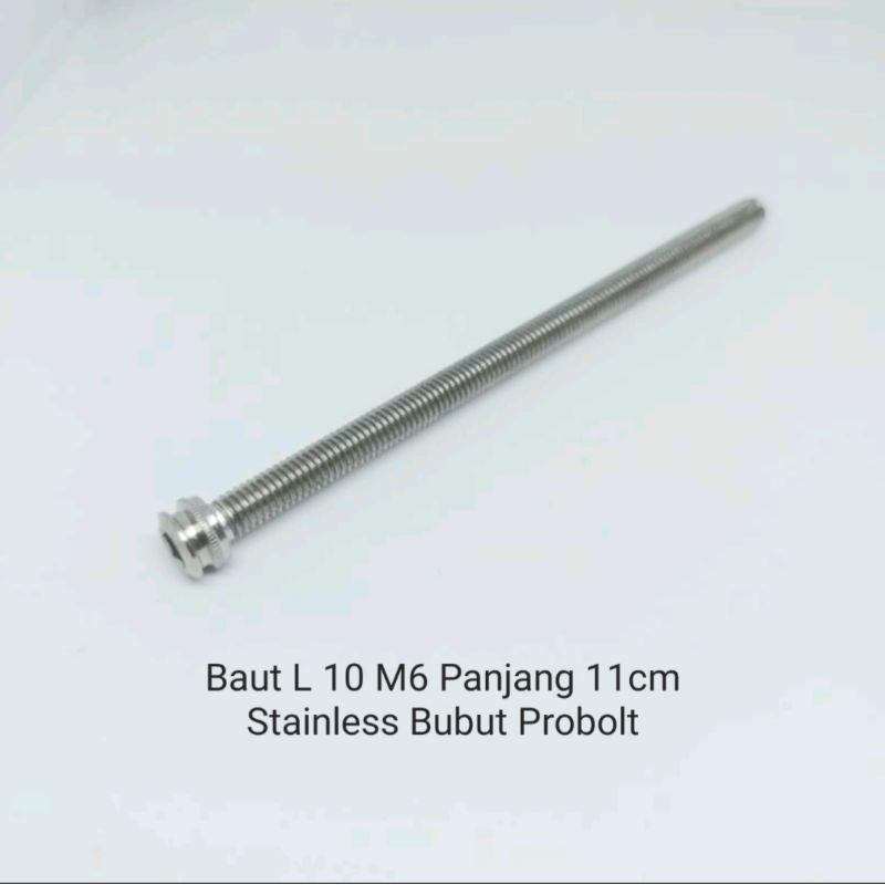 BAUT L 10 M6 X 110 PANJANG 11 CM STAINLESS ANTI KARAT BUBUT PROBOLT