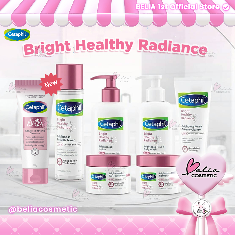 ❤ BELIA ❤ Cetaphil Bright Healthy Radiance Series | Day | Night Cream | Body Wash | Toner | Cleanser
