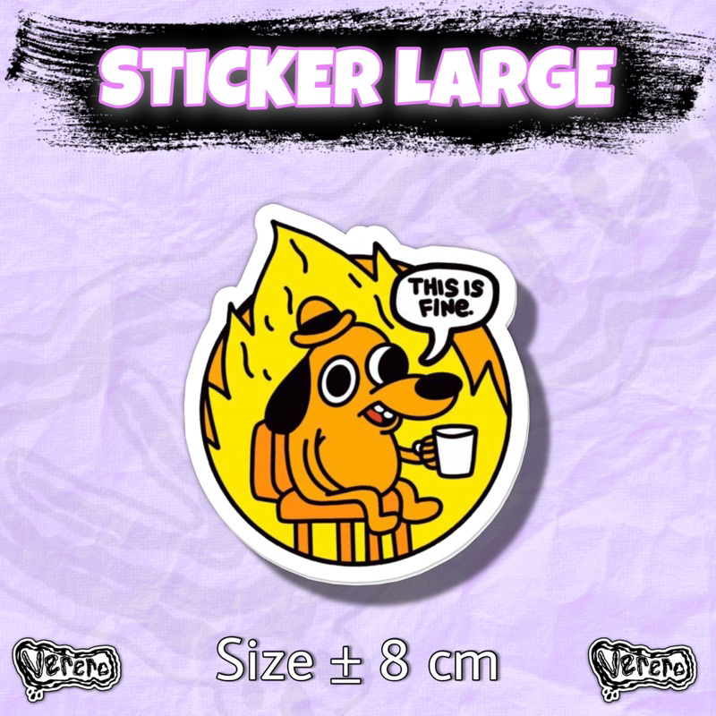 

Sticker Meme This Is Fine Large Laptop Helm Tumbler Vinyl Waterproof