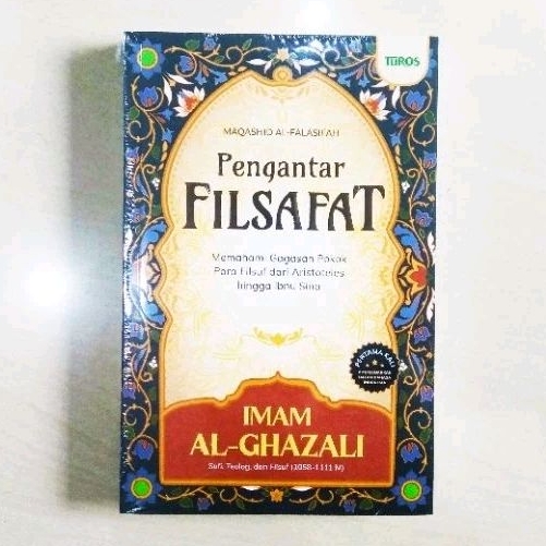 Pengantar Filsafat - Maqashid Al-Falasifah - Imam Al-Ghazali - ORIGINAL