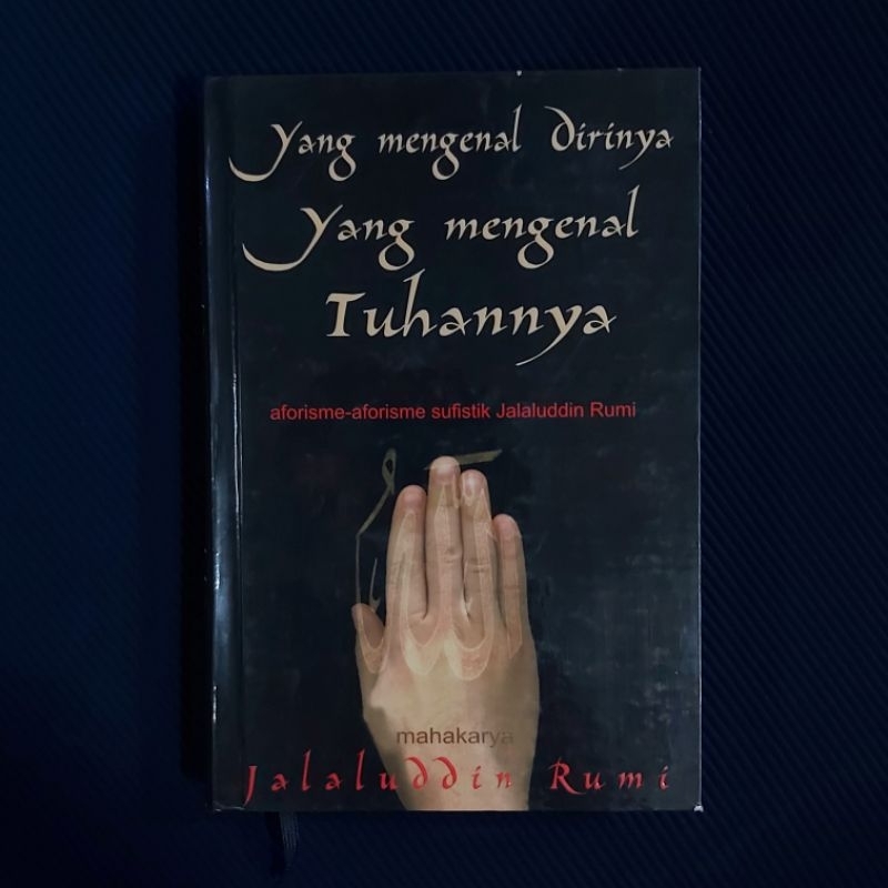 Buku Langka Original ● Yang Mengenal Dirinya Mengenal Tuhannya ☆ Aforisme Sufistik Jalaludin Rumi