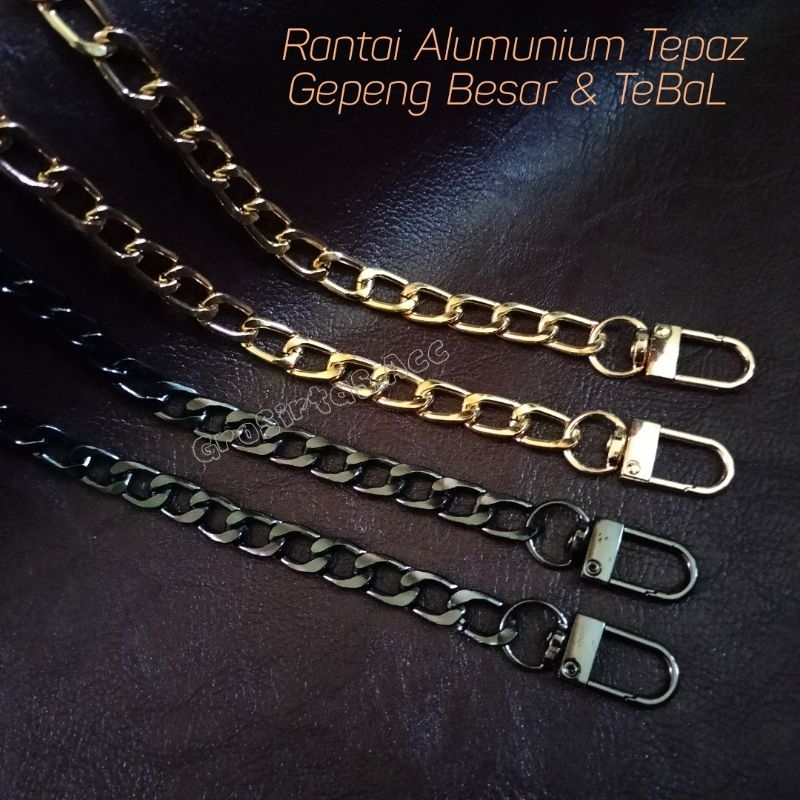 Tali Tas Rantai Gepeng Tepaz Alumunium besar Tebal / Tali Selempang rantai Tepaz Alumunium anti kara