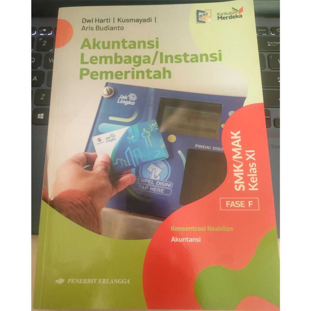 

Akuntansi Lembaga/Instansi Pemerintah Kelas XI Fase F - Penerbit Erlangga