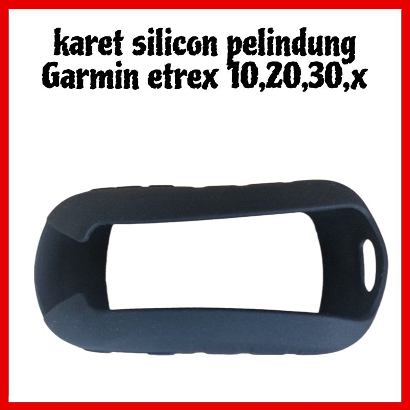 Karet silicon pelindung Garmin etrex 10,20,30x