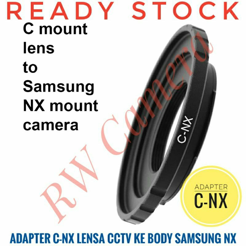 Adapter C-NX Lensa CCTV Fujian C-Mount to Samsung NX Lensa CCTV Body Kamera Samsung NX NX5 NX10 NX11