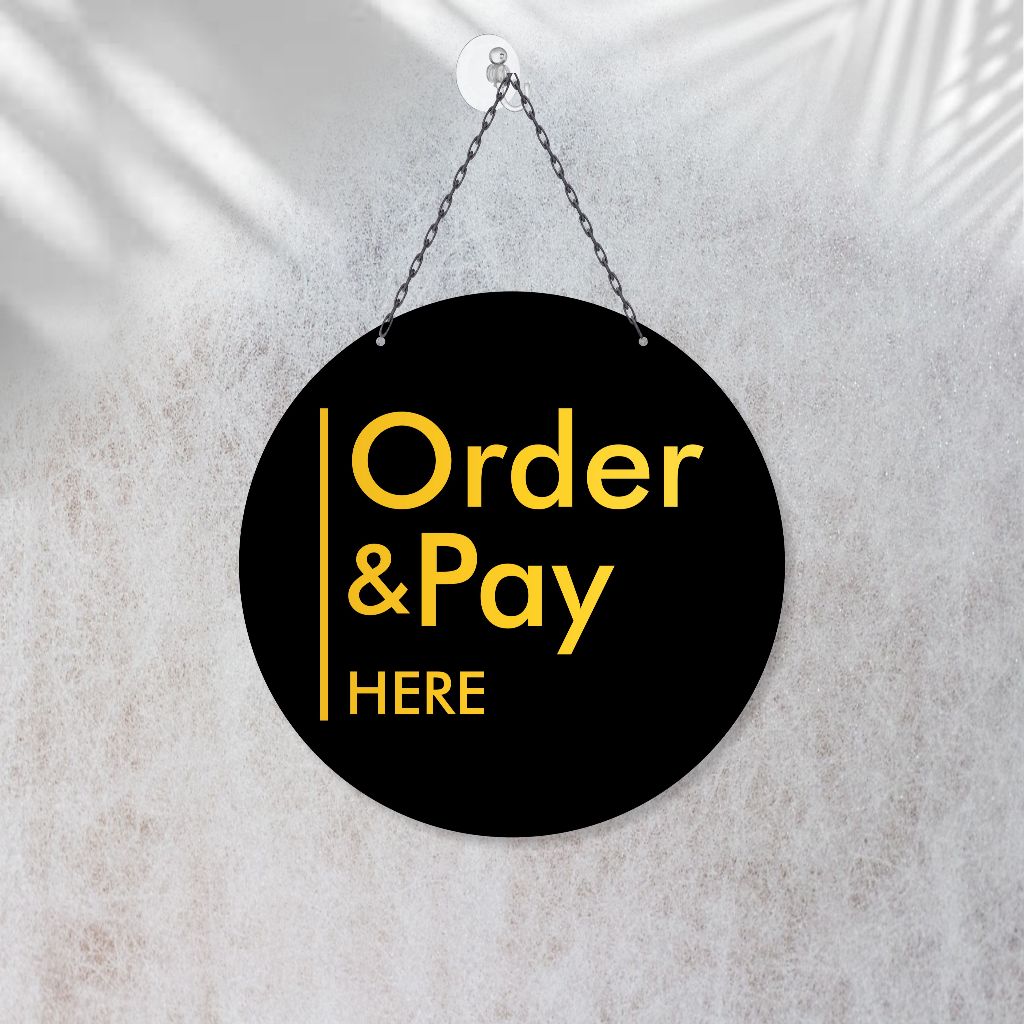 Sign Acrylic Order & pay Here bulat gantung elegant | Akrilik order pay here minimalis