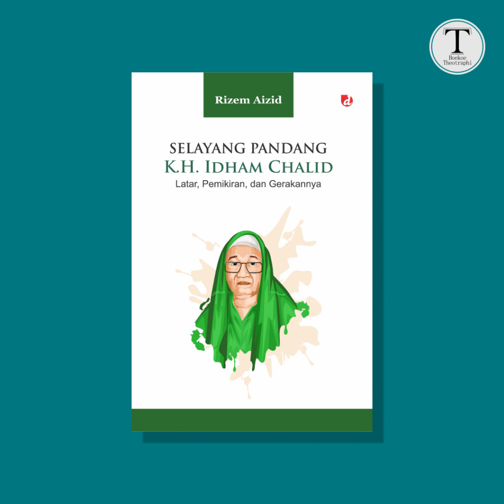 Selayang Pandang; K.H. Idham Chalid - Rizem Aizid