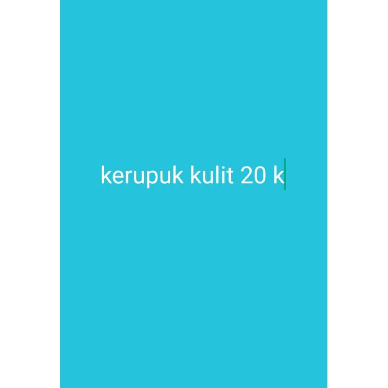 

kerupuk kulit 20 k