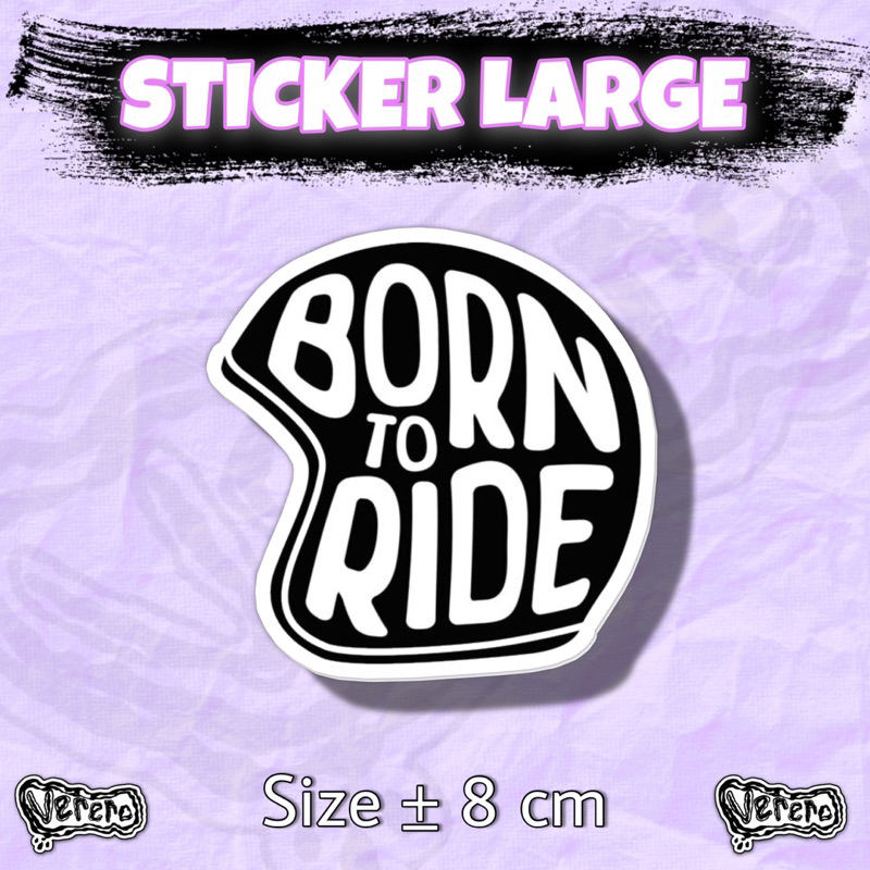 

Sticker Born to Ride Large Laptop Helm Tumbler Vinyl waterproof