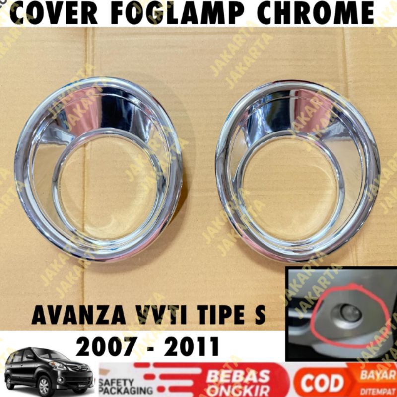 Cover Foglamp Avanza VVTI Tipe S 2007 2010 2011 Fog Lamp Chrome