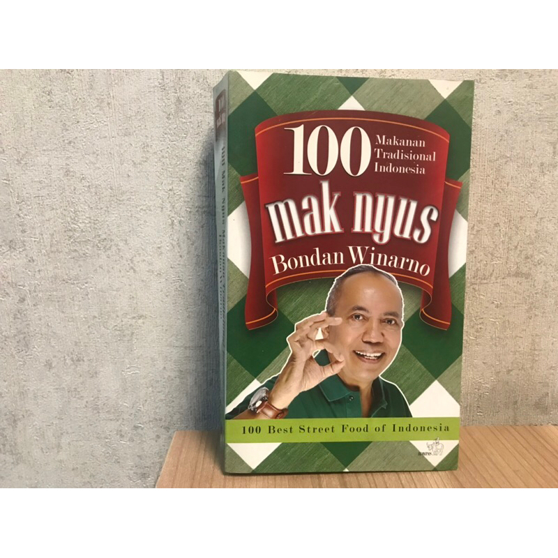 100 Mak Nyus : Makanan Tradisional Indonesia - Bondan Winarno