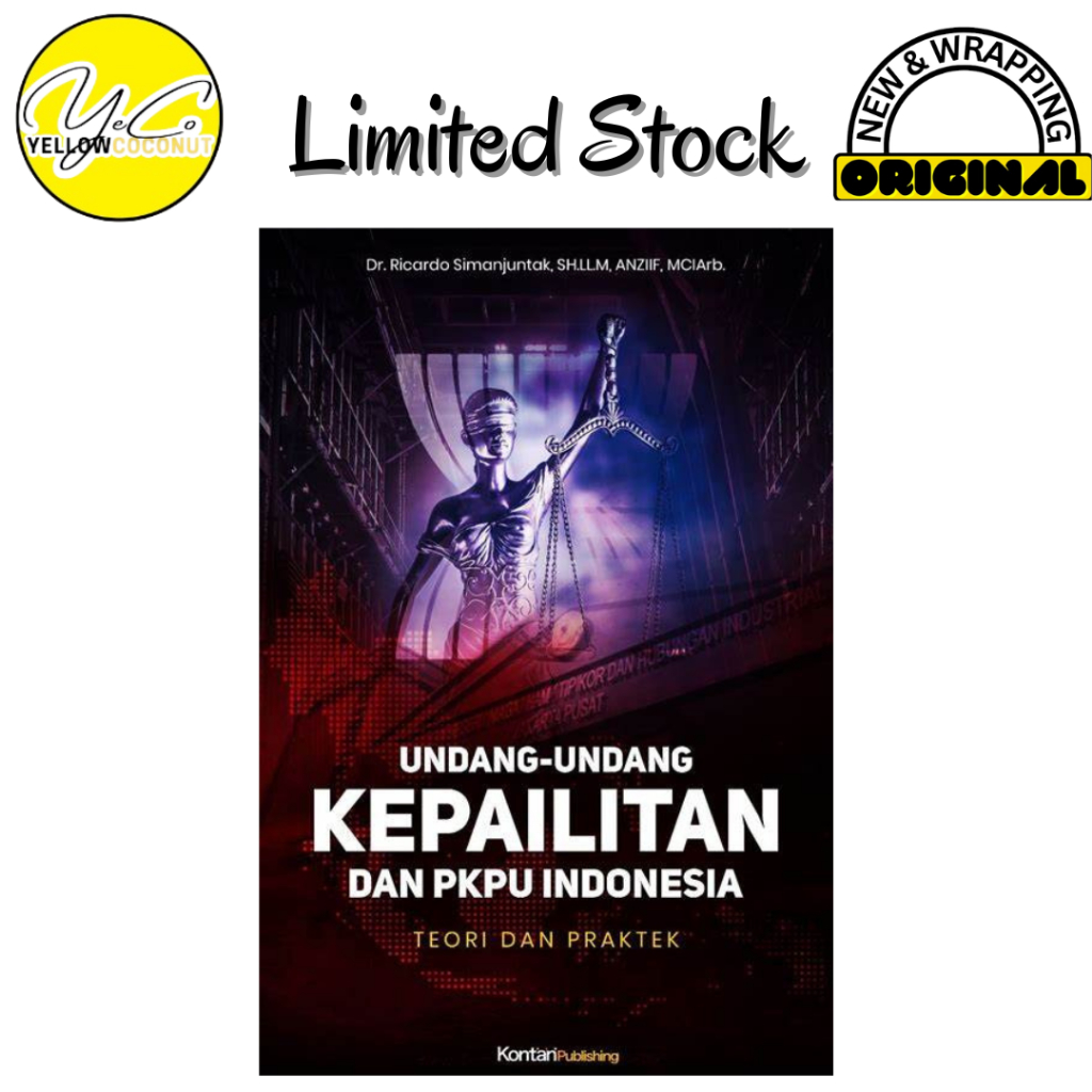 Undang-Undang Kepailitan Dan PKPU Indonesia -  Dr. Ricardo Simanjuntak, S.H., M.M., LL.M, ANZIIF, MC