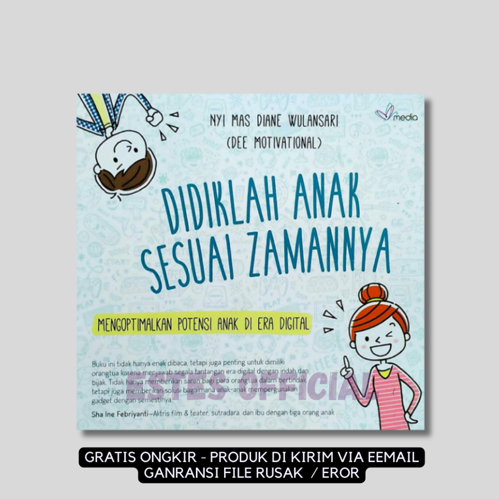 

[ ID1608 ] Didiklah Anak Sesuai Zamannya