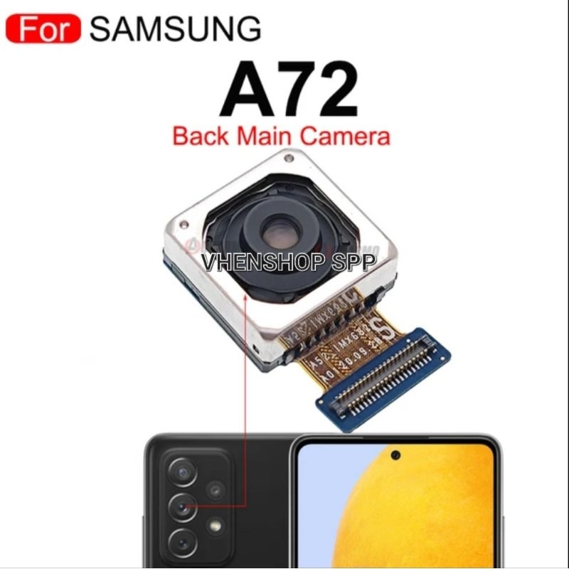KAMERA BELAKANG MODUL CAMERA KAMERA UTAMA SAMSUNG GALAXY A72 SM-A726 ORIGINAL