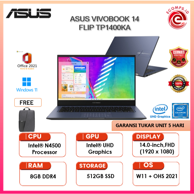 Asus Vivobook 14 Flip TP1400KA N4500 Ram 8GB 512GB Ssd W11+OHS 14.0"Inch FHD Touchscreen