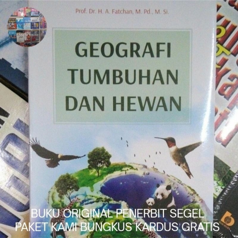 Buku Original Geografi Tumbuhan dan Hewan - A. Fatchan