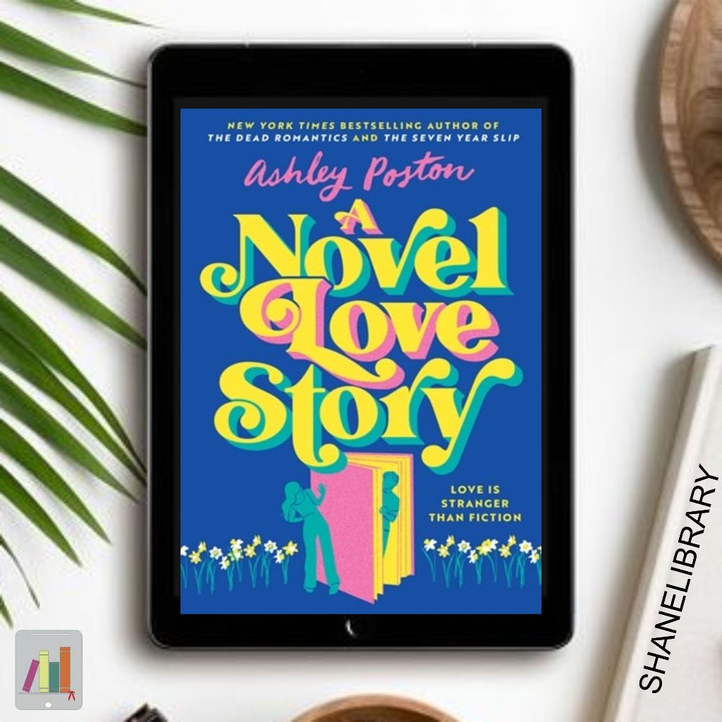 

A Novel Love Story by Ashley Poston