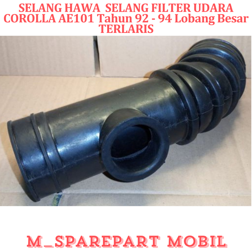 SELANG HAWA SELANG FILTER UDARA COROLLA AE101 TAHUN 92 - 94 LOBANG BESAR TERLARIS  SPAREPART MOBIL