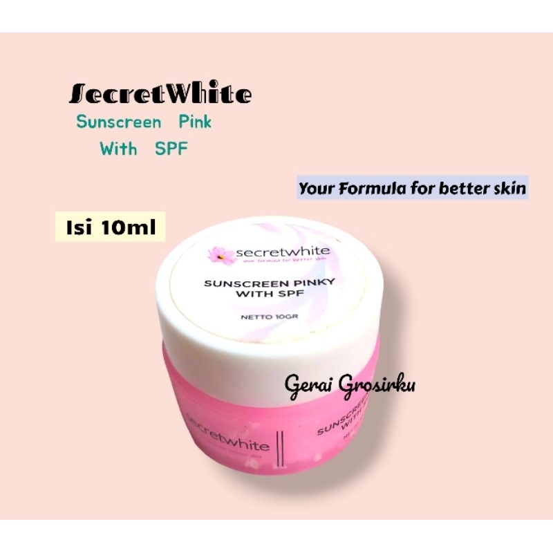 ELEORA SECRETWHITE SUNSCREEN PINKY CREAM  WITH SPF 10gr