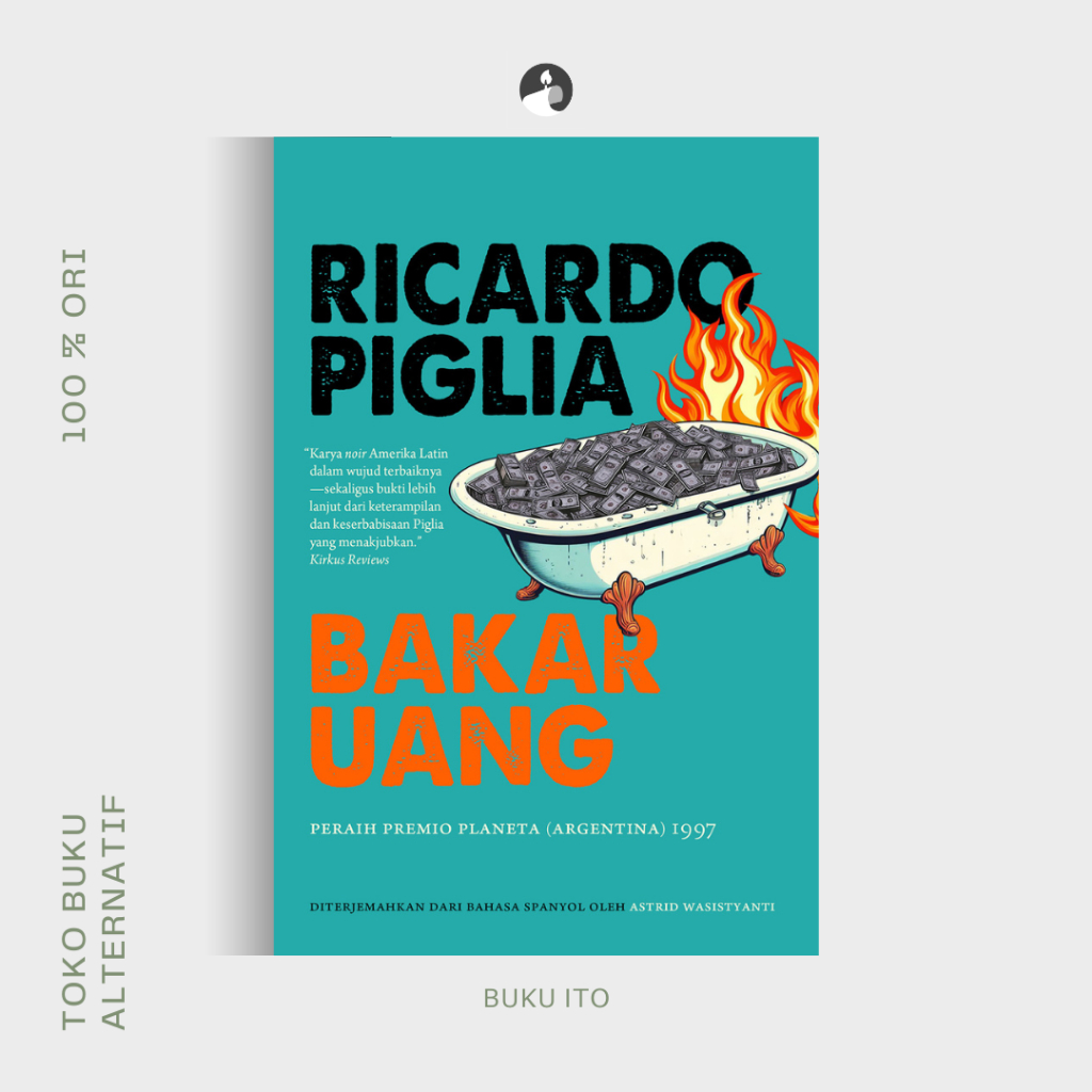 Bakar Uang Ricardo Piglia