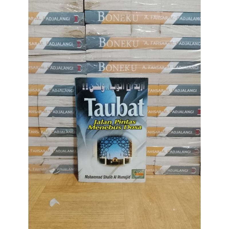 BUKU ORIGINAL - TAUBAT JALAN PINTAS MENEBUS DOSA