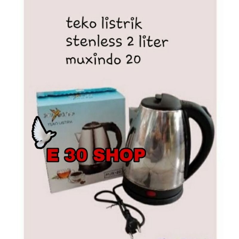 Teko Listrik Stainless 2 Liter Muxindo/ Teko Pemanas Air ElektrikStainless 2 Liter