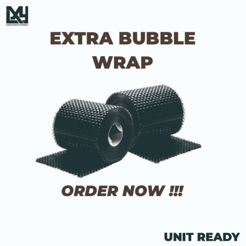 

Extra Bubble Wrap