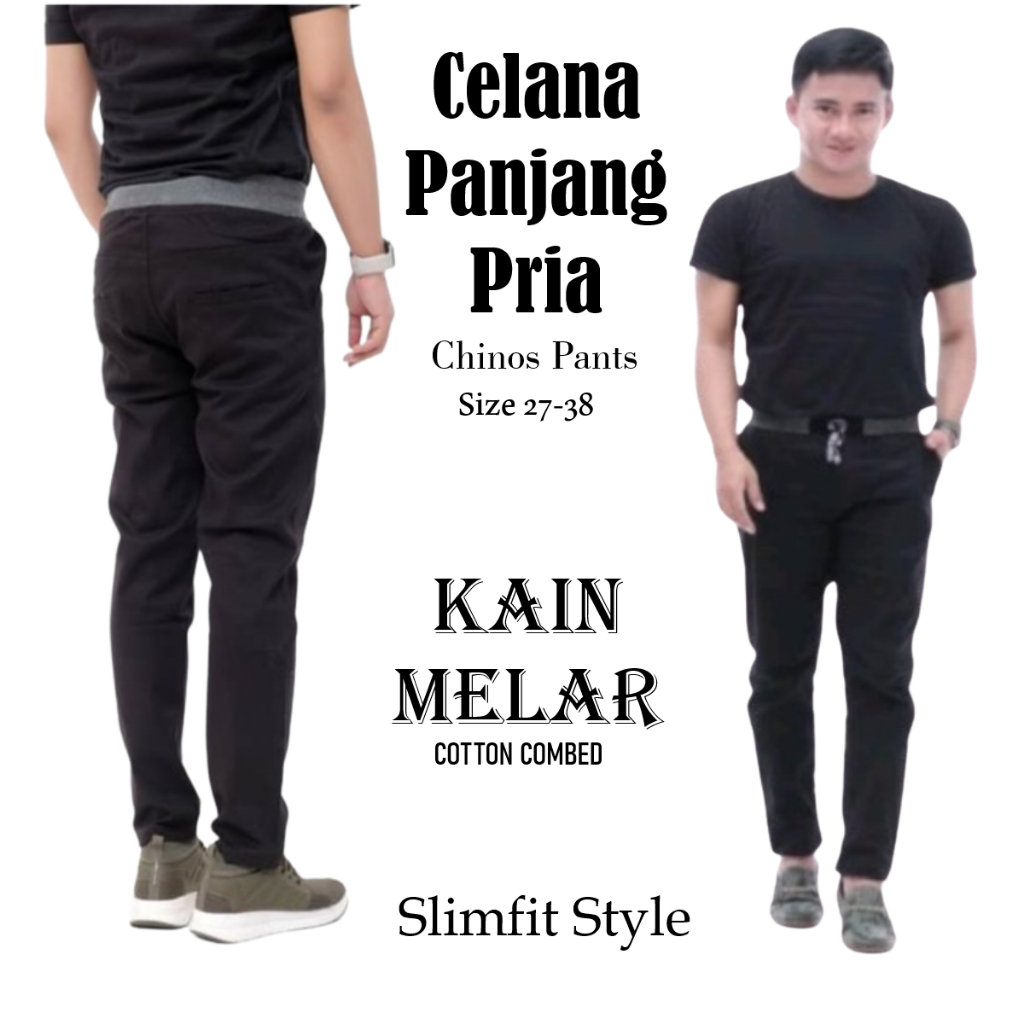 Celana Panjang Pria Kain Melar Pinggang Rip/ Karet CELANA CHINOS PREMIUM polos