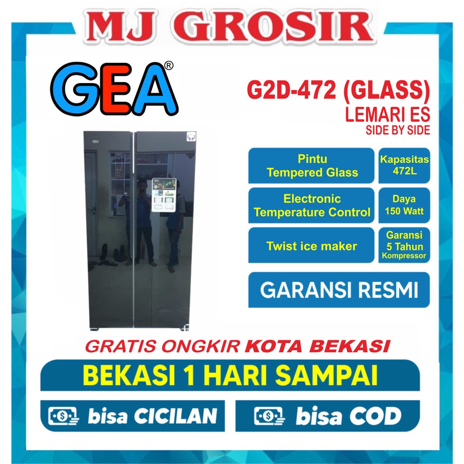 KULKAS GEA G2D 472 LEMARI ES 2 PINTU G2D-472 G2D472 SIDE BY SIDE